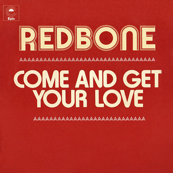 Redbone - Come and Get Your Love (Single Edit)
