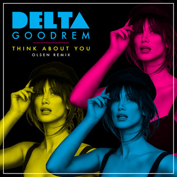Delta Goodrem - Think About You (Olsen Remix)