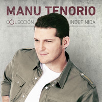 Manu Tenorio - Colección Indefinida
