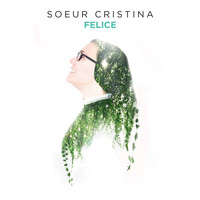Soeur Cristina - Felice