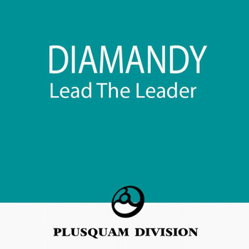 Diamandy - Lead the Leader