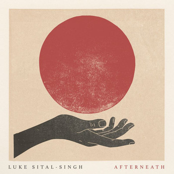Luke Sital-Singh - Afterneath