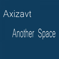 Axizavt - Another Space
