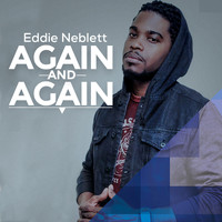 Eddie Neblett - Again and Again