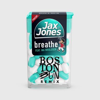 Jax Jones - Breathe (Boston Bun Remix)
