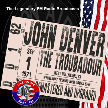 John Denver - Legendary FM Broadcasts - The Troubadour, West Hollywood CA 1st September 1971