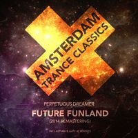 Perpetuous Dreamer - Future Funland (2014 Remastering)