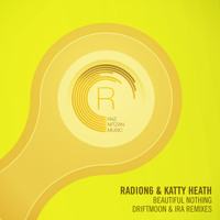 Radion6 and Katty Heath - Beautiful Nothing (The Remixes)