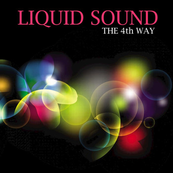 Liquid Sound - The 4th Way