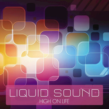 Liquid Sound - High on Life