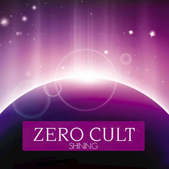 Zero Cult - Shining