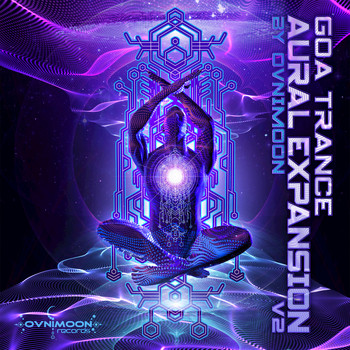 Ovnimoon - Goa Trance Aural Expansion V2 (Explicit)