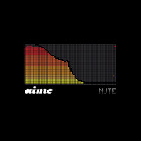 Aime - Mute