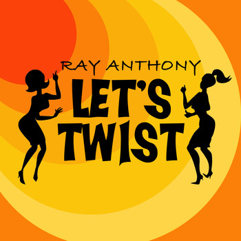 Ray Anthony - Let's Twist