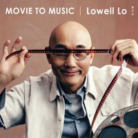 Lowell Lo - Movie to Music