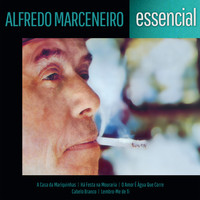 Alfredo Marceneiro - Alfredo Marceneiro - Essencial