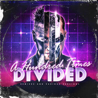 divideD - A Hundred Times
