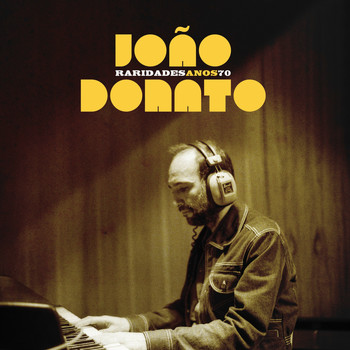 João Donato - Raridades (Anos 70)