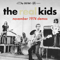 The Real Kids - The Kids November 1974 Demos