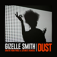 Gizelle Smith - Dust (Dimitri From Paris vs. Cotonete Remixes)