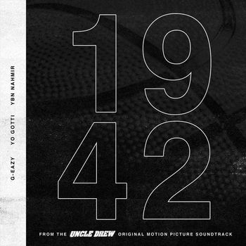 G-Eazy feat. Yo Gotti & YBN Nahmir - 1942 (Explicit)