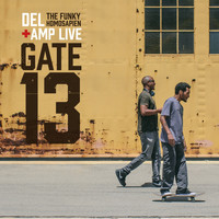 Del The Funky Homosapien - Gate 13 (Explicit)