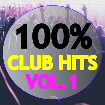 Various Artists - 100% Club Hits, Vol. 1