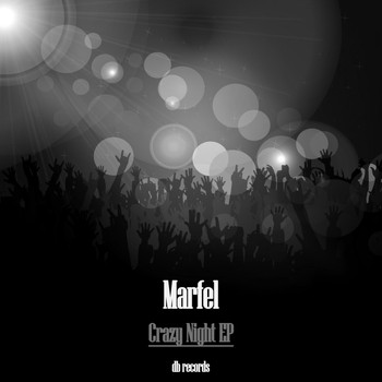 Marfel - Crazy Night EP