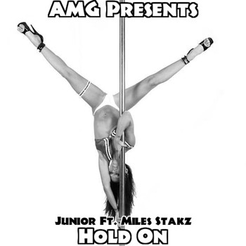 Junior Walker - Hold On (feat. Miles Stakz) (Explicit)