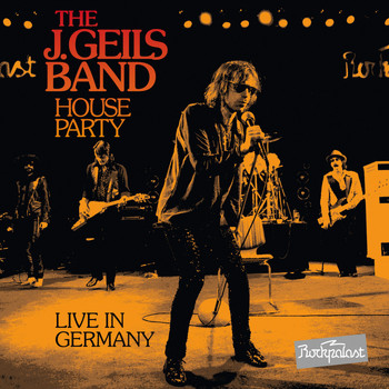 The J. Geils Band - House Party (Live in Germany)