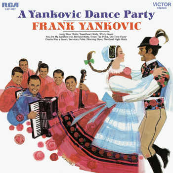 Frank Yankovic - A Yankovic Dance Party