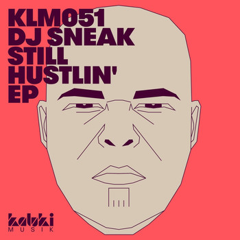 DJ Sneak - Still Hustlin' EP