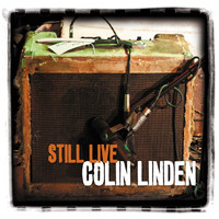 Colin Linden - Still Live