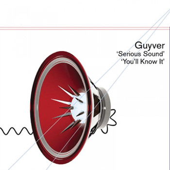 Guyver - You'll Know It