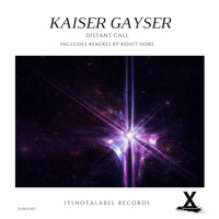 Kaiser Gayser - Distant Call