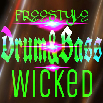 Freestyle - wicked drum and bass
