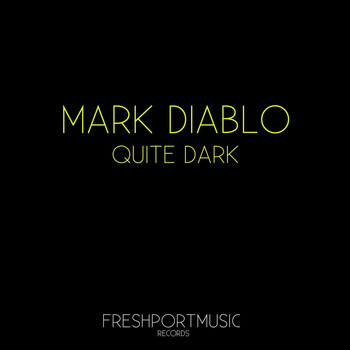 Mark Diablo - Quite Dark