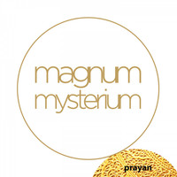Prayan - Magnum Mysterium