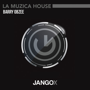 Barry Obzee - La Muzica House