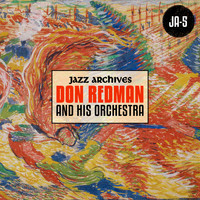 Don Redman & His Orchestra - Jazz Archives Presents: Don Redman and His Orchestra (1932-1933)