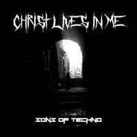 Sons of Techno - Christ Lives in Me