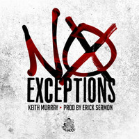 Keith Murray - No Exceptions (Explicit)