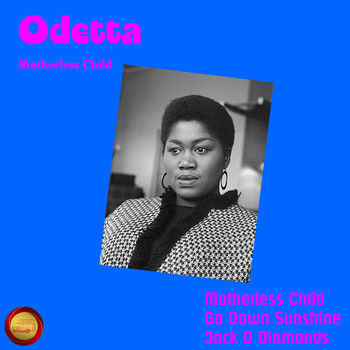 Odetta - Motherless Child