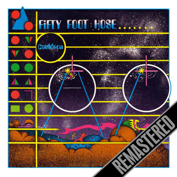 Fifty Foot Hose - Cauldron - Remastered