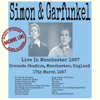 Simon & Garfunkel - Live In Manchester 1967