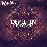Regime - Devil in the Details