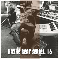 Hazhe - Hazhe Beat Series (Vol. 16)