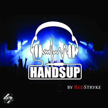 Redstryke - Hands Up (Explicit)