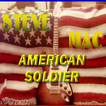 Steve Mac - American Soldier