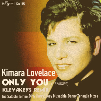 Kimara Lovelace - Only You (Remixes)
